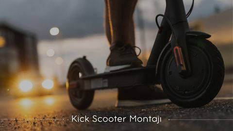 Kick Scooter Montajı
